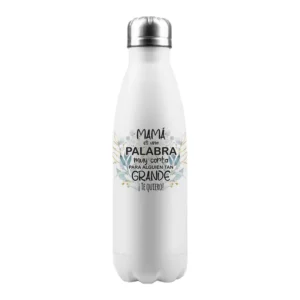 TERMO MAMÁ ES UNA PALABRA MUY CORTA PARA ALGUIEN TAN GRANDE