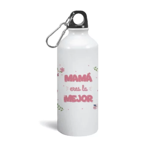 Botella aluminio mamá eres la mejor