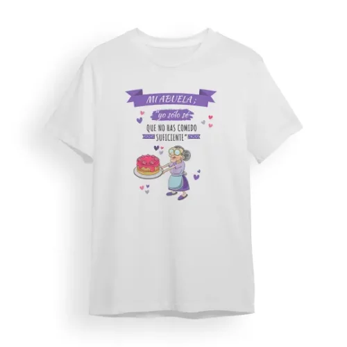 Camiseta Abuela "yo sólo sé que no has comido suficiente"