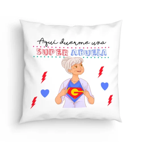 Cojín Abuela aquí duerme una super abuela