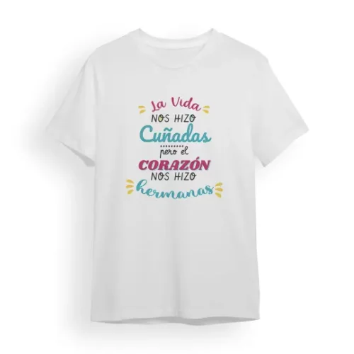 Camiseta Cuñada la vida nos hizo cuñadas pero el corazón nos hizo hermanas