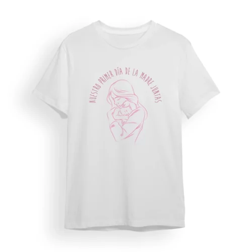 Camiseta Madre nuestro primer día de la madre juntas