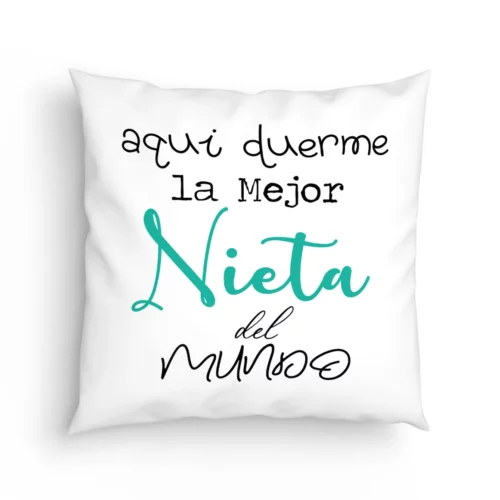 Cojín Nieta aquí duerme la mejor nieta del mundo