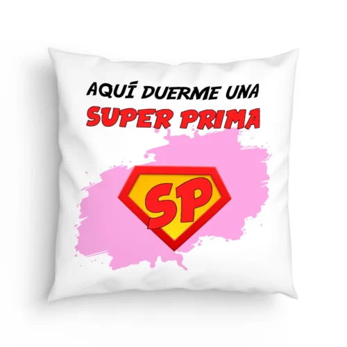 Cojín Prima aquí duerme una super prima