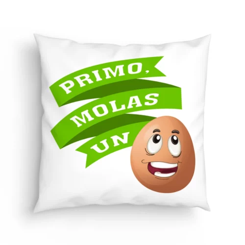 Cojín Primo molas un huevo