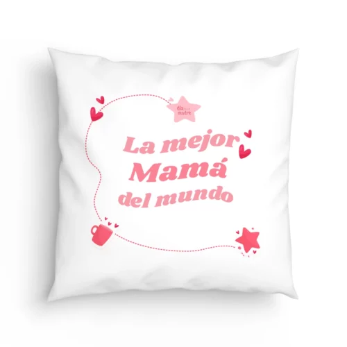 Cojín La mejor mamá del mundo