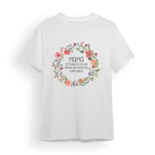 Camiseta Madre mamá especialista en dar ánimos en momentos complicados