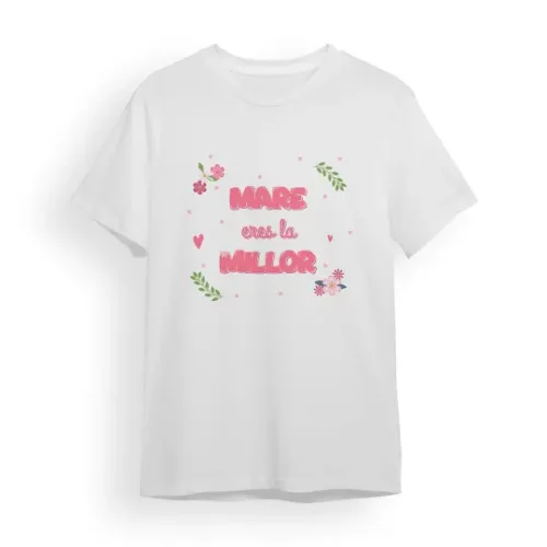 Camiseta Madre mare eres la millor