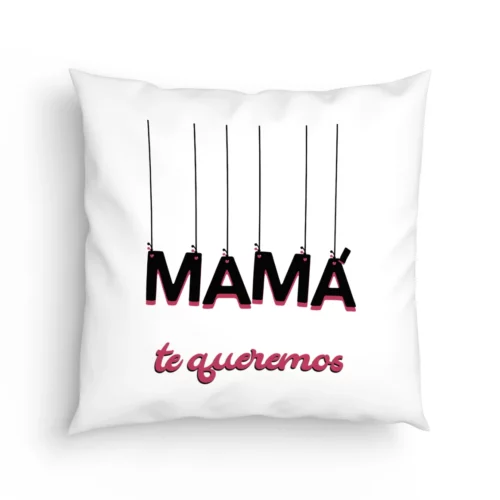 Cojín Mamá te queremos