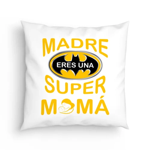 Cojín Madre eres una super mamá