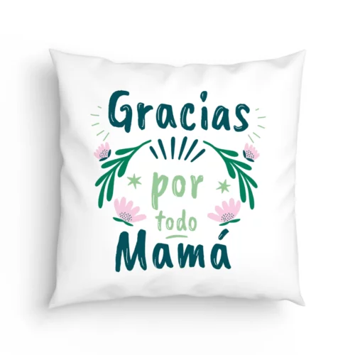 Cojín Gracias mamá por todo