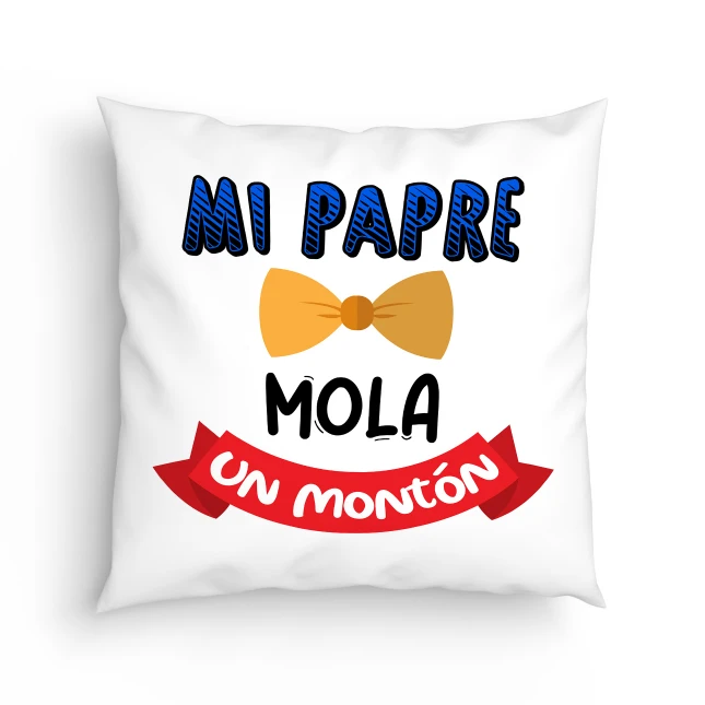 Cojín Mi padre mola un montón