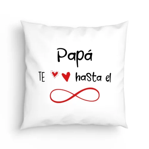 Cojín Papá te quiero hasta el infinito