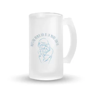 Jarra Cerveza - Nuestro primer día de la madre juntos