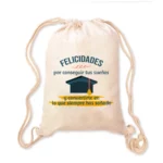 Mochila Lino - Felicidades por conseguir tus sueños y convertirte en lo que siempre has soñado