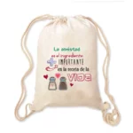Mochila Amiga - La amistad es el ingrediente más importante en la receta de la vida
