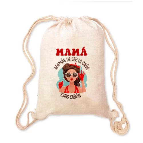 Mochila Madre - Mamá además de ser la caña estás cañón