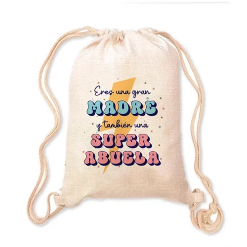 Mochila Madre - Eres una gran madre y también una super abuela