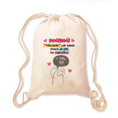 Mochila Madre - Mamá felicidades por haber creado un ser tan maravilloso