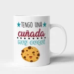 Taza Cuñada tengo una cuñada muy cuqui