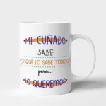 Taza Cuñado mi cuñado sabe que lo sabe todo
