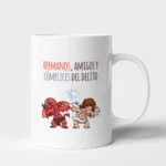 Taza Hermano amigo y cómplice del delito