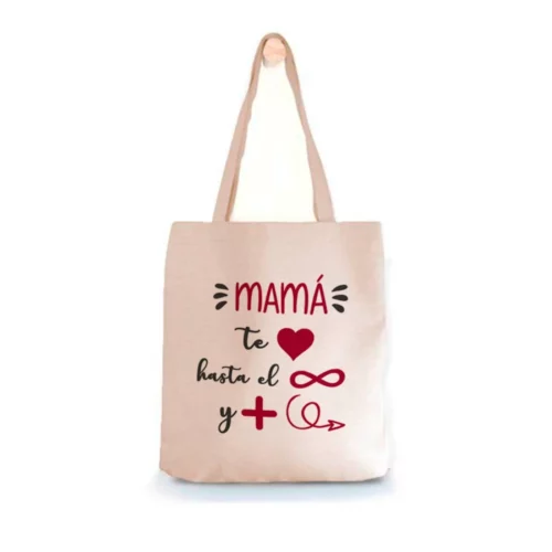 Tote Bag Mamá Te Quiero Hasta El Infinito