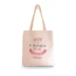 Tote Bag Madre No Hay Más Que Una