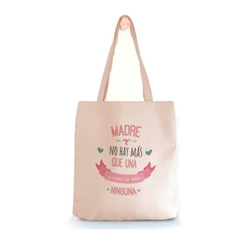 Tote Bag Madre No Hay Más Que Una