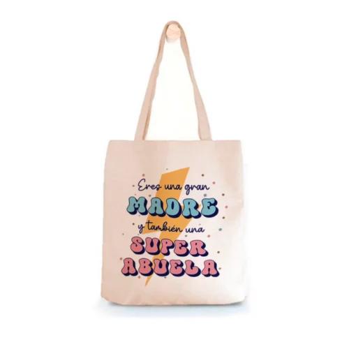 Tote Bag Eres Una Gran Madre y También Una Super Abuela