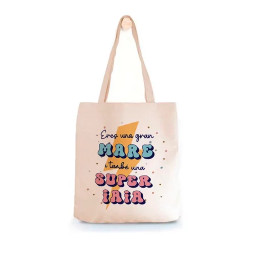 Tote Bag Eres Una Gran Mare i També Una Super Iaia