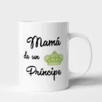 Taza Hijo mamá de un príncipe