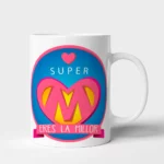 Taza Mare supermamá eres la millor