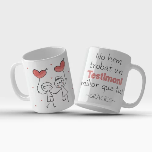 Taza Boda no hem trobat un testimoni millor que tú gràcies