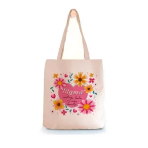 Tote Bag Mamá contigo todo es más Bonito