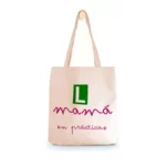 Tote Bag Mamá en Prácticas