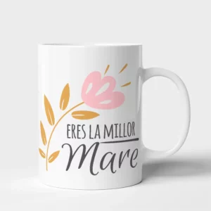 Taza Madre eres la millor mare