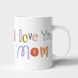 Taza Madre I Love you Mom