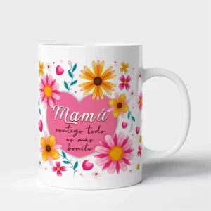 Taza Madre mamá contigo todo es más bonito