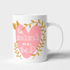 Taza Madre La mamá más TOP