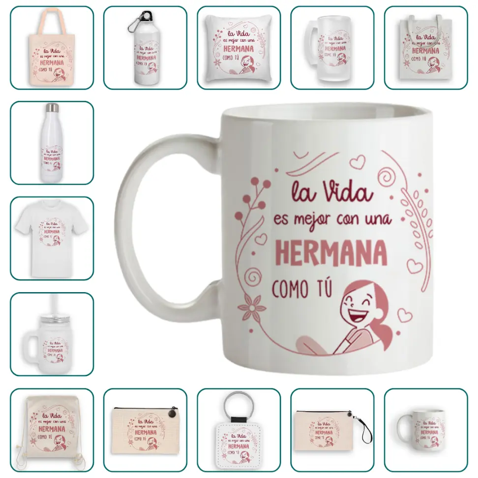 La vida es mejor con una hermana como tú