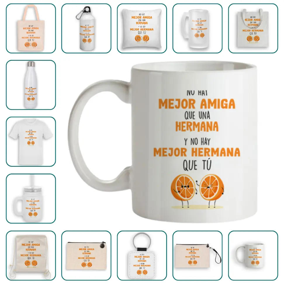 No hay mejor amiga que una hermana y no hay mejor hermana que tú