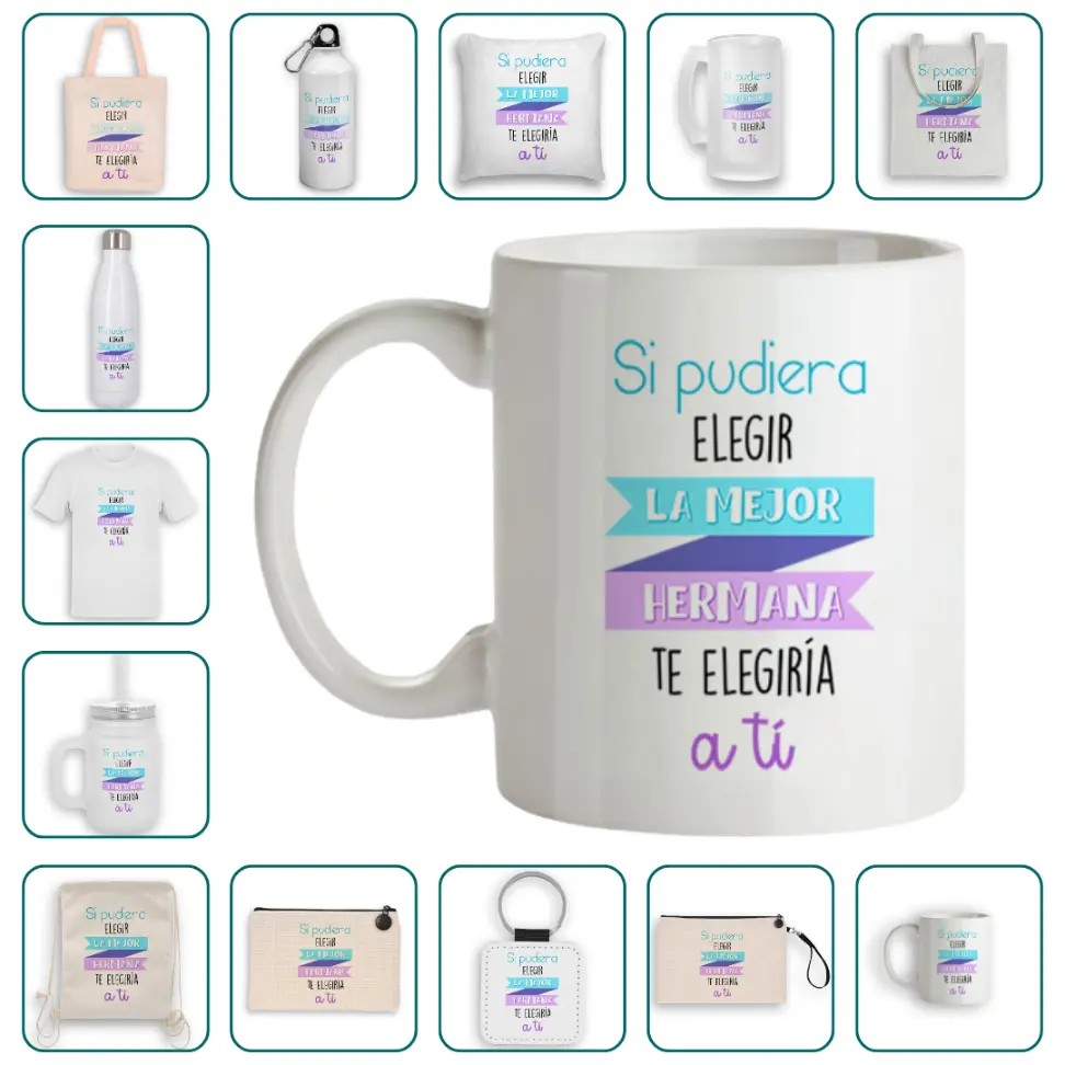 Si pudiera elegir la mejor hermana, te elegiría a tí