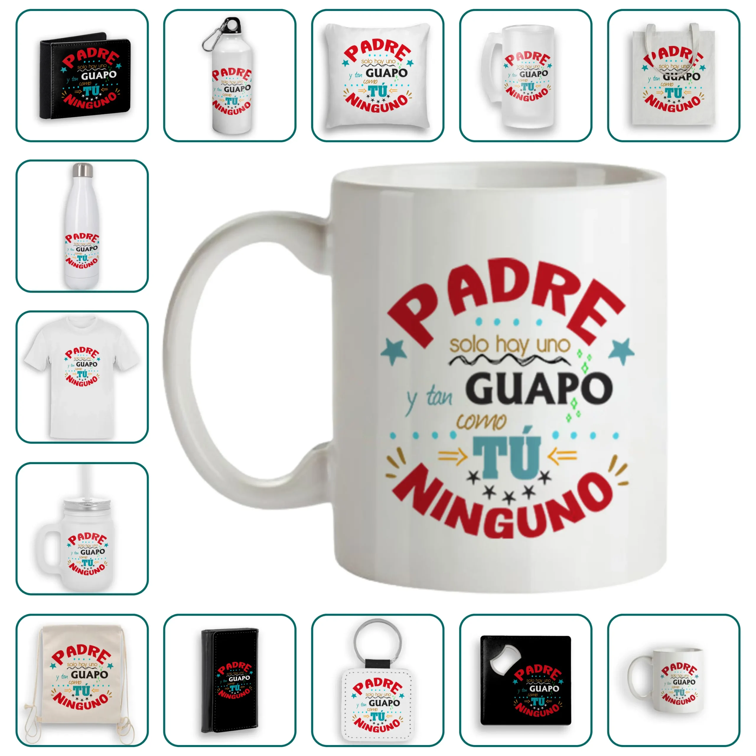 Padre solo hay uno y tan guapo como tú, ninguno