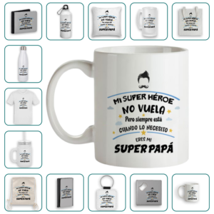 Mi super héroe no vuela, pero siempre está cuando lo necesito, eres mi super papá