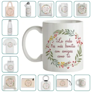 La vida es más bonita con amigas como tú