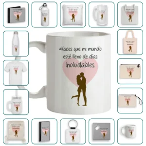 Haces que mi mundo esté lleno de días inolvidables