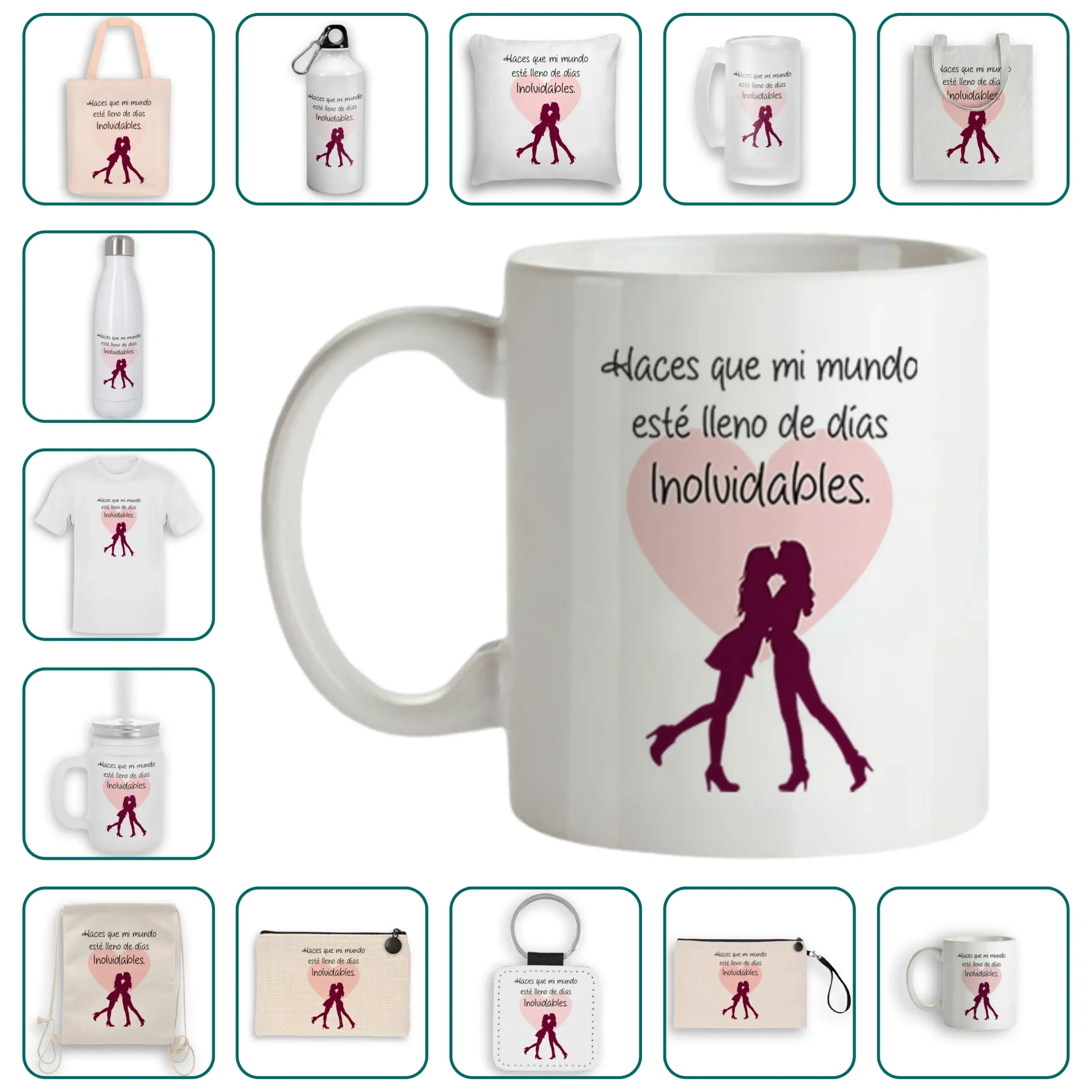 Haces que mi mundo esté lleno de días inolvidables