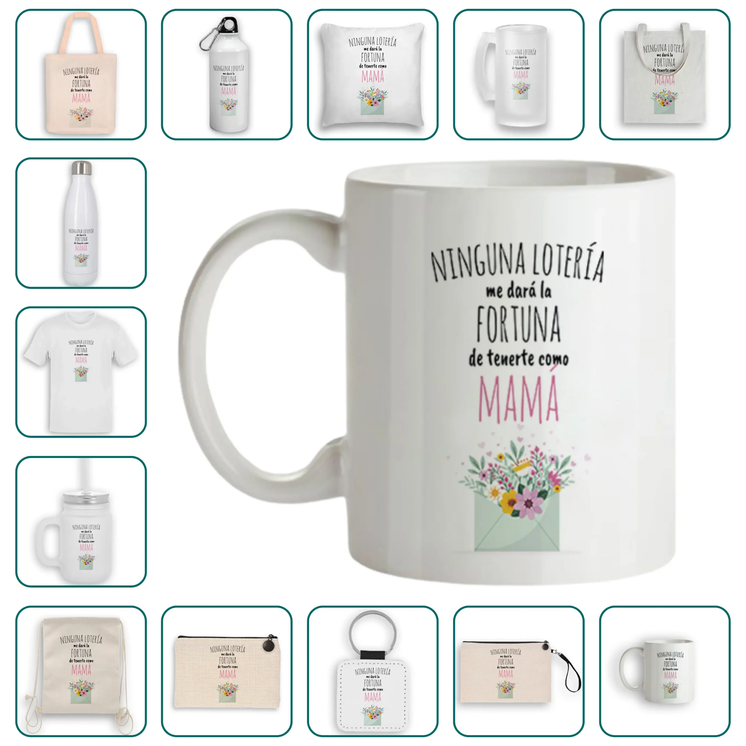 Ninguna lotería me dará la fortuna de tenerte como mamá