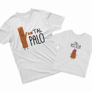 Camisetas Padre e Hija De tal Palo Tal Astilla